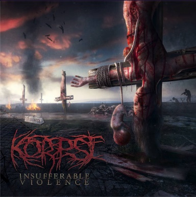 Korpse - Insufferable Violence (2021)