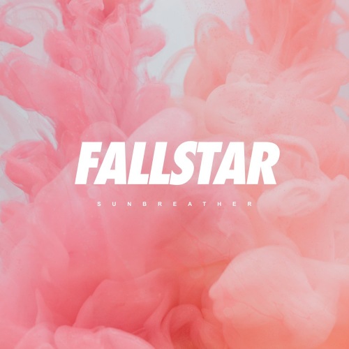 Fallstar - Sunbreather (2021)