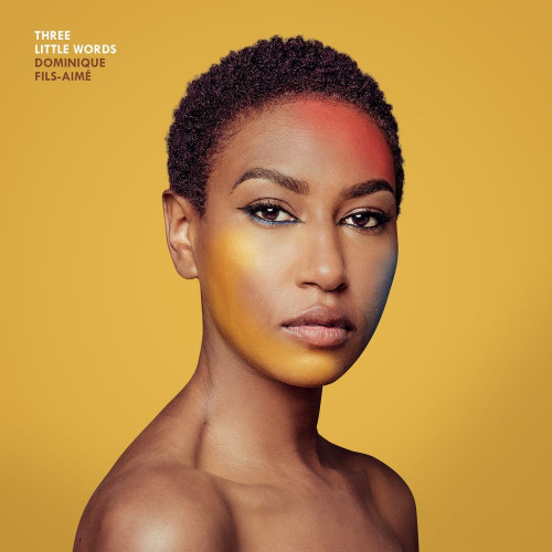 Dominique Fils-Aime - Three Little Words (2021)