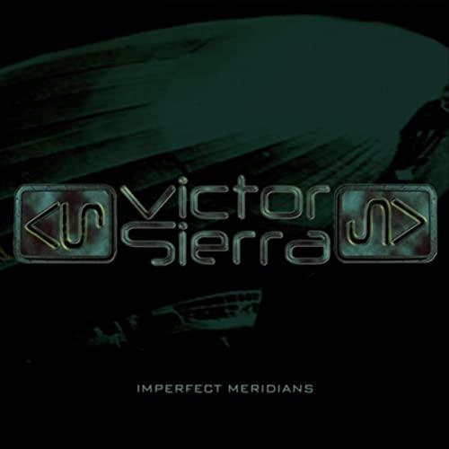 Victor Sierra - Imperfect Meridians (2021)