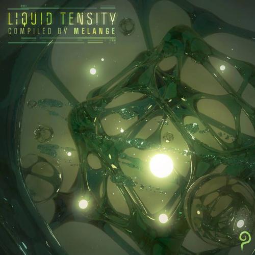 Liquid Tensity (2021)