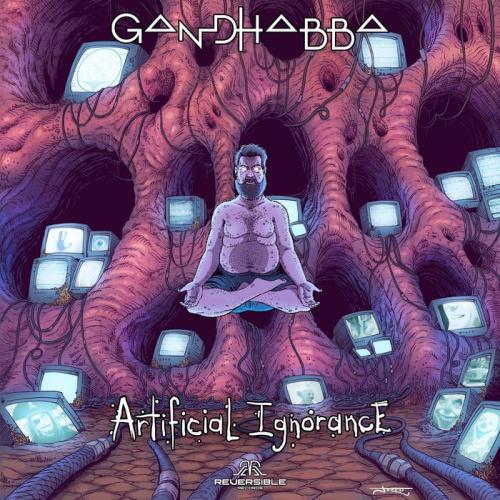 Gandhabba - Artificial Ignorance (2021)