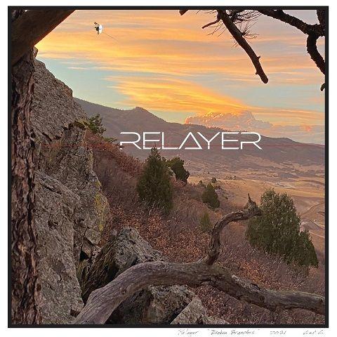 Relayer - Broken Branches (2021)