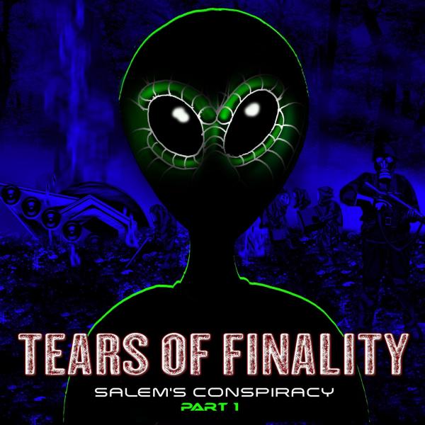 Tears of Finality - Salem’s Conspiracy (2021)