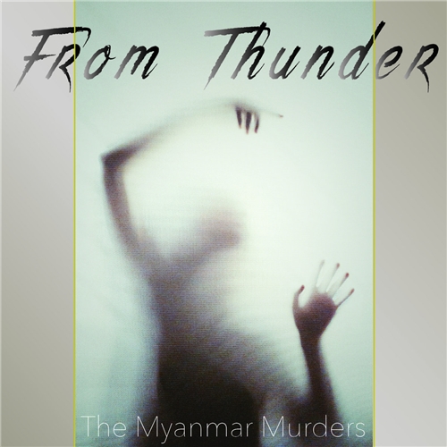 From Thunder - The Myanmar Murders (2020)