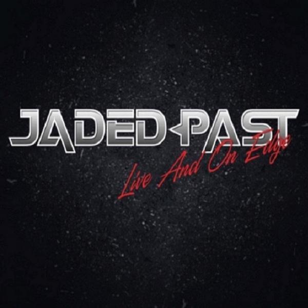 Jaded Past - Live and on Edge (2021)