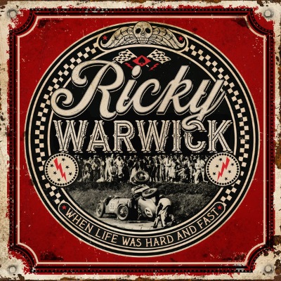 Ricky Warwick - When Life Was Hard And Fast (2021)