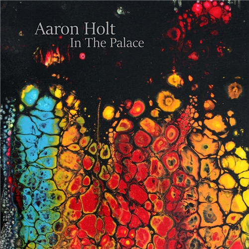 Aaron Holt - In The Palace (2021)