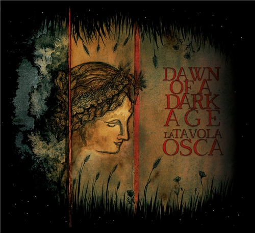 Dawn of a Dark Age - La Tavola Osca (2020)
