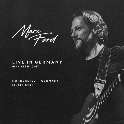 Marc Ford - Live in Germany (2021)