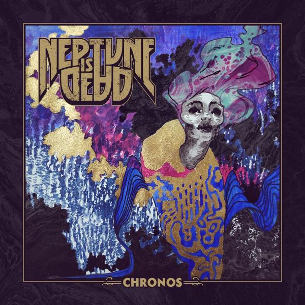 Neptune is Dead - Chronos (2021)