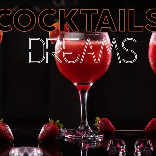 Cocktails Dreams (2021)