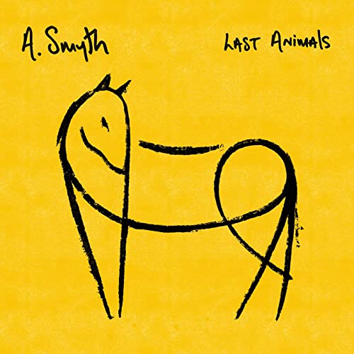 A. Smyth - Last Animals (2021)