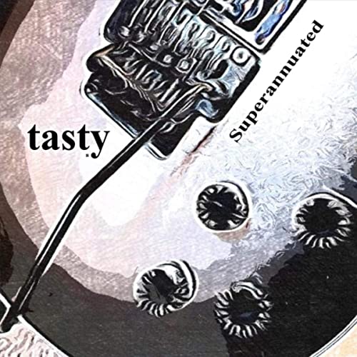 Tasty - Superannuated (2021)