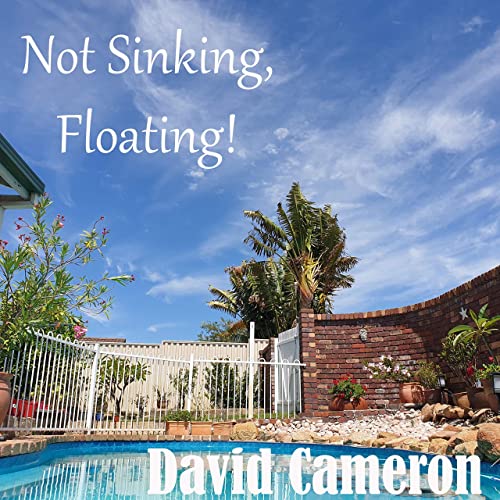 David Cameron - Not Sinking, Floating! (2021)