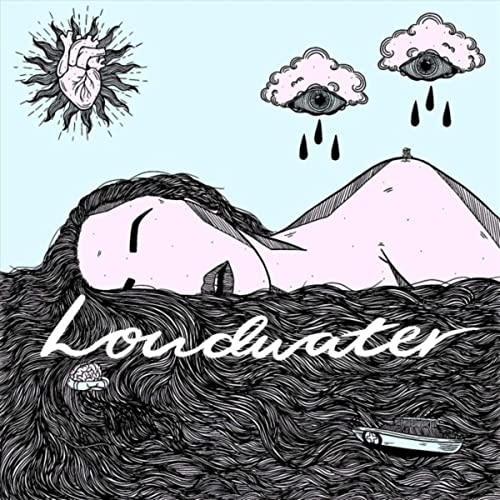 Loudwater - Loudwater (2021)