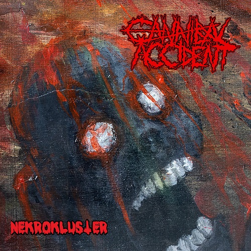 Cannibal Accident - Nekrokluster (2021)