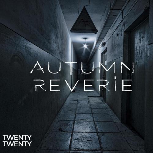 Autumn Reverie - Twenty / Twenty (2021)