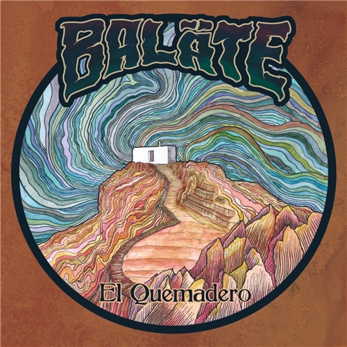 Baläte - El Quemadero (2021)