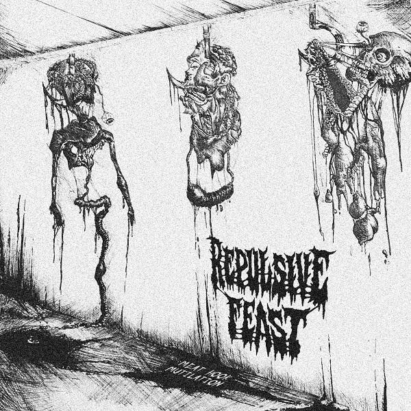 Repulsive Feast - Meat Hook Mutilation (2021)