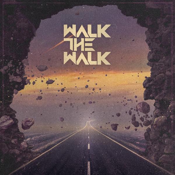 Walk the Walk - Walk the Walk (2021)