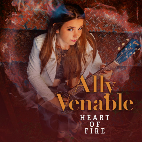 Ally Venable - Heart of Fire (2021)