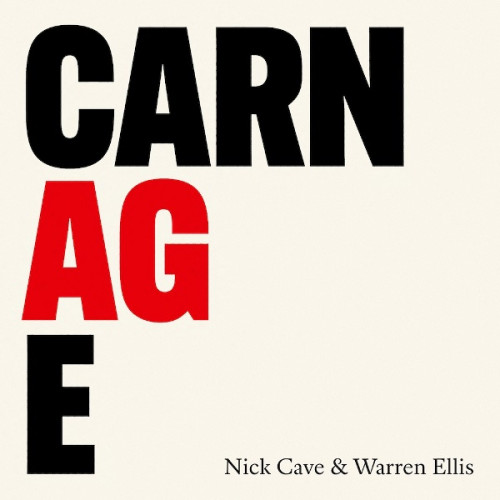 Nick Cave And Warren Ellis - Carnage (2021)