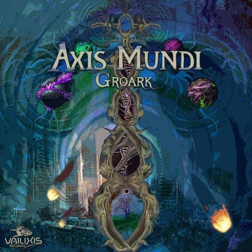 Groark - Axis Mundi (2021)