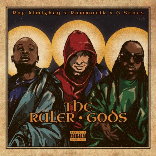 Raf Almighty x Rawmatik x G Stats - The Ruler Gods (2021)