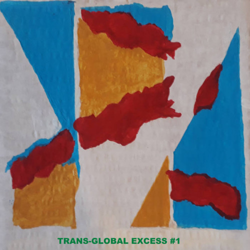 Trans-Global Excess Vol.1 (2021)