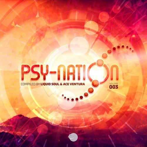 Liquid Soul & Ace Ventura - Psy-Nation, (Vol. 003) (2021)