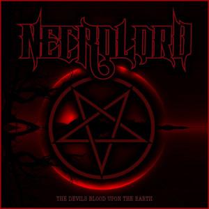 Necrolord - The Devils Blood Upon The Earth (2021)