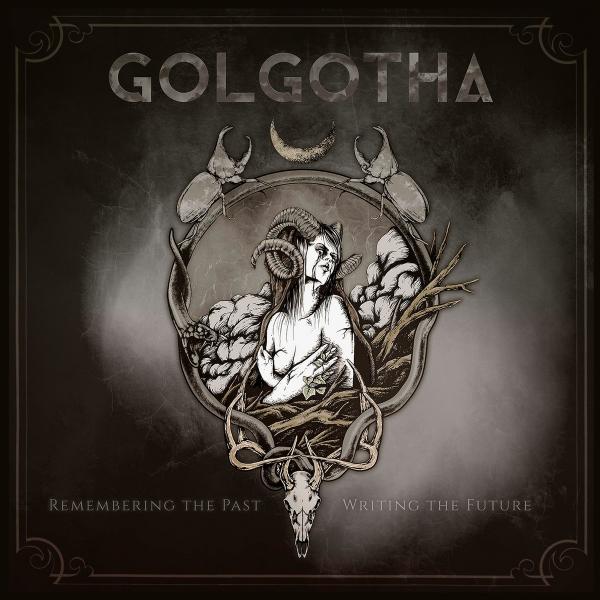 Golgotha - Remembering the Past - Writing the Future (2021)