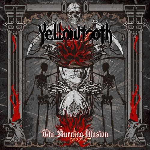 Yellowtooth - The Burning Illusion (2021)