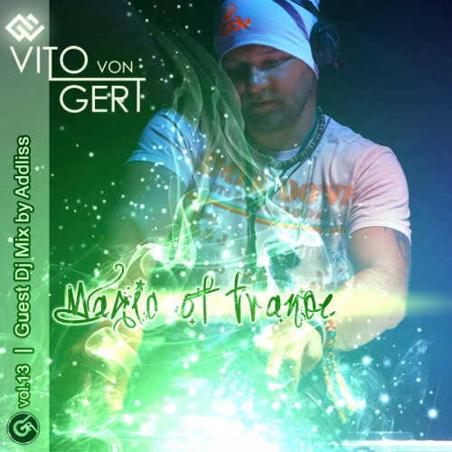 Magic Of Trance Vol. 13 (Guest Addliss) (2021)