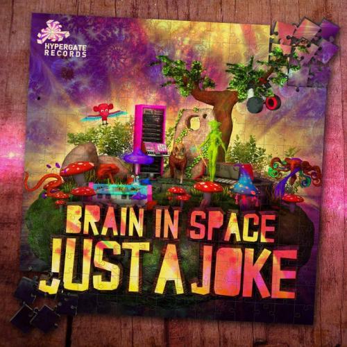 Brain In Space - Just A Joke (2021)