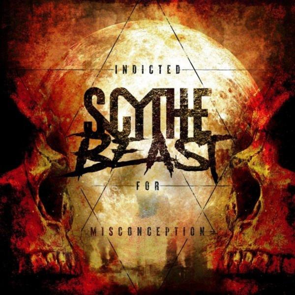 Scythe Beast - Indicted For Misconception (2021)