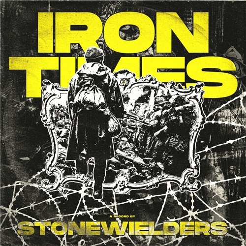 Stonewielders - Iron Times (2021)