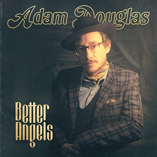 Adam Douglas - Better Angels (2021)