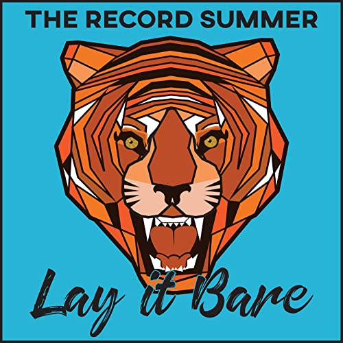 The Record Summer - Lay It Bare (2021)