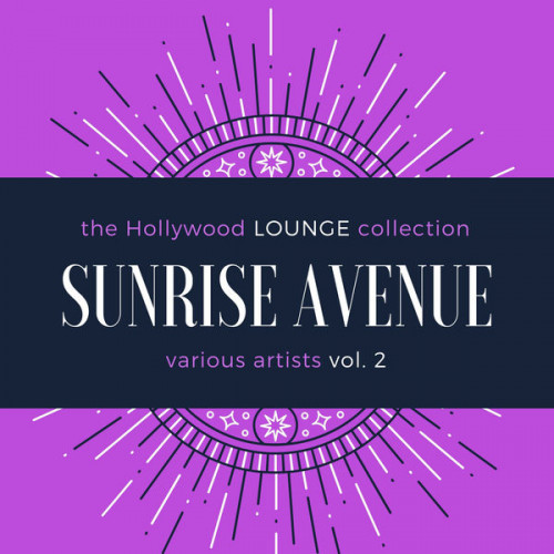 Sunrise Avenue (The Hollywood Lounge Collection), Vol. 1 & 4 (2021)