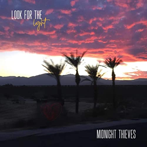 Midnight Thieves - Look For The Light (2021)