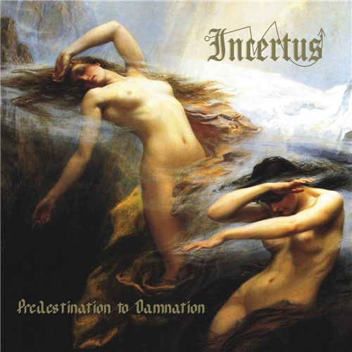 Incertus - Predestination to Damnation (2021)