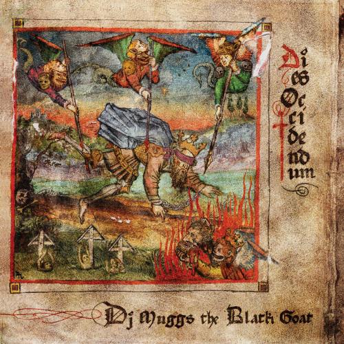 DJ Muggs the Black Goat - Dies Occidendum (2021)