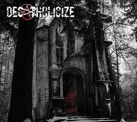 Decatholicize - Remains Of Dominance (2021)