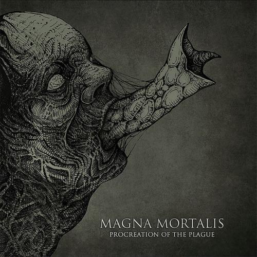 Magna Mortalis - Procreation of the Plague (2021)