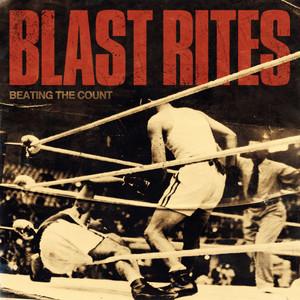 Blast Rites - Beating The Count (2021)