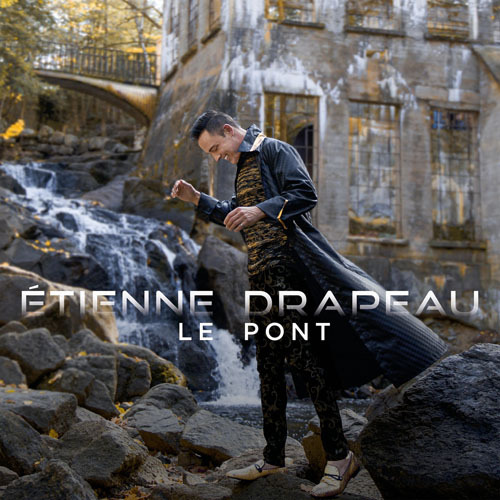 Étienne Drapeau - Le pont (2021)