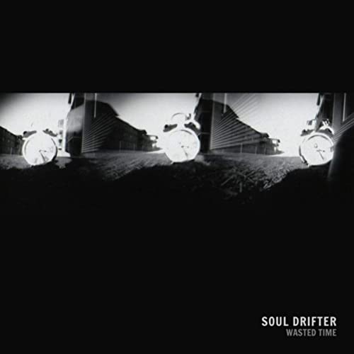 Soul Drifter - Wasted Time (2021)