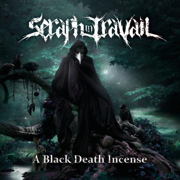 Seraph in Travail - A Black Death Incense (2021)